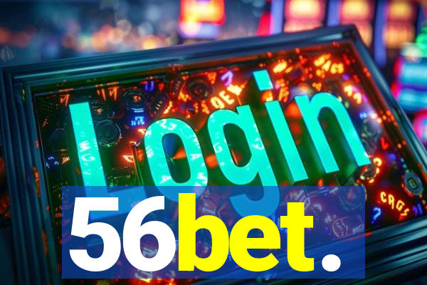 56bet.