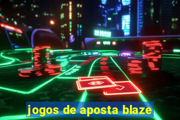 jogos de aposta blaze