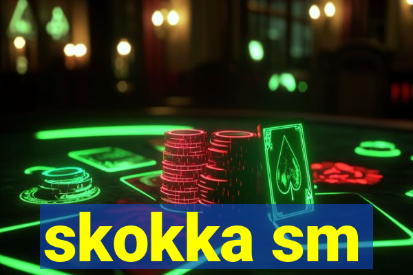 skokka sm