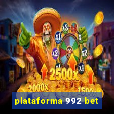 plataforma 992 bet