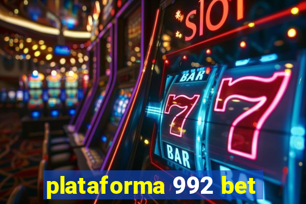 plataforma 992 bet