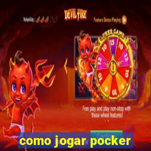 como jogar pocker