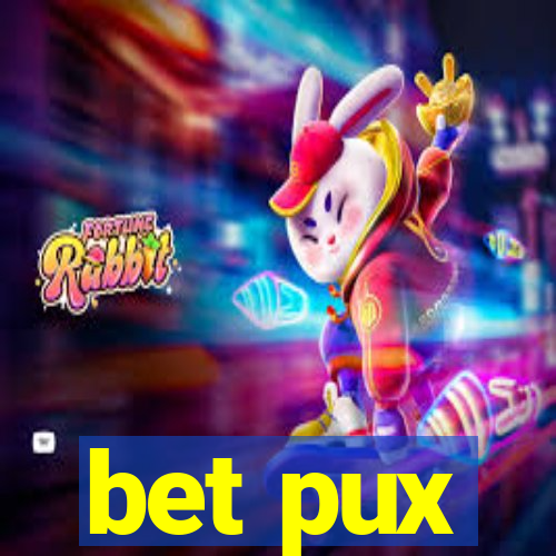 bet pux