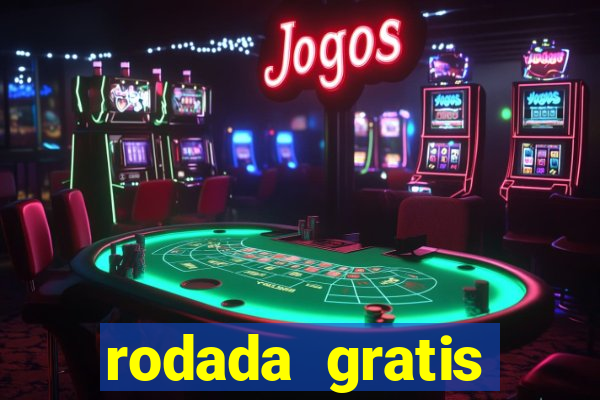 rodada gratis estrela bet