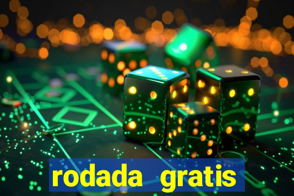 rodada gratis estrela bet