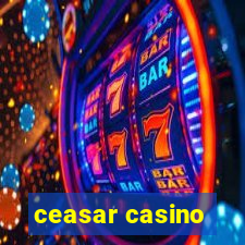 ceasar casino