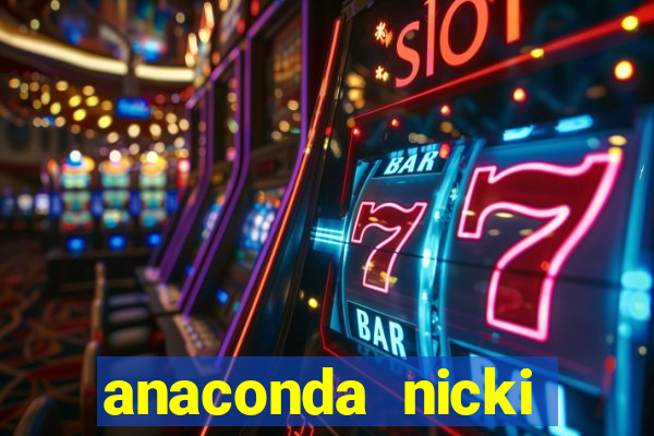 anaconda nicki minaj anaconda