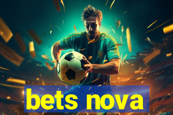 bets nova