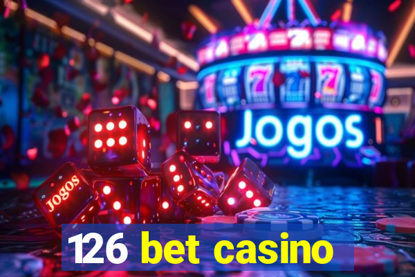 126 bet casino