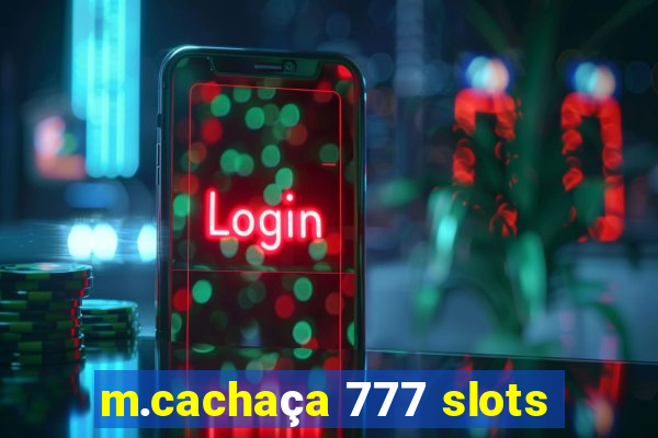 m.cachaça 777 slots