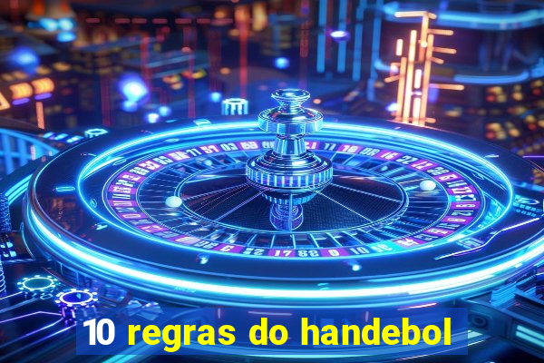 10 regras do handebol