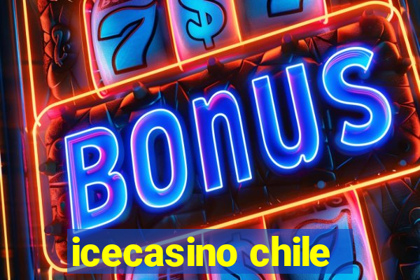 icecasino chile