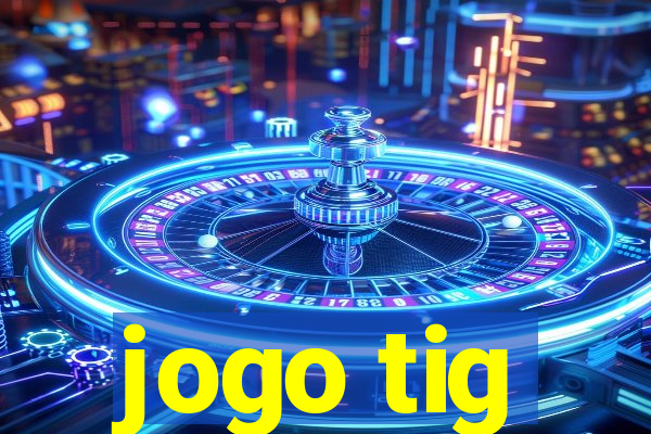 jogo tig