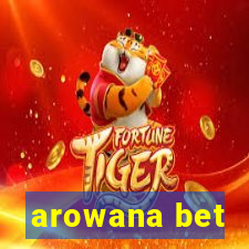 arowana bet