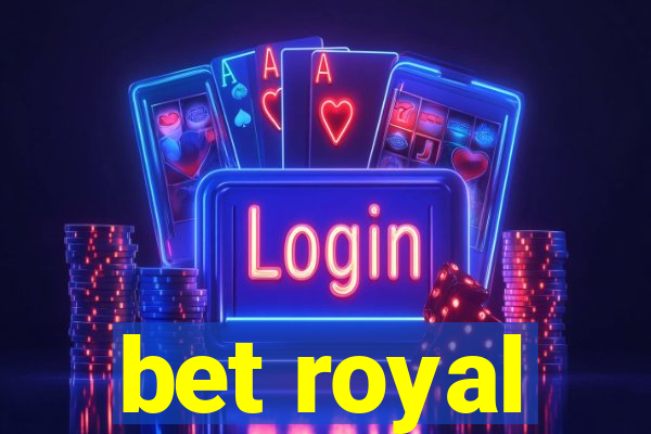 bet royal