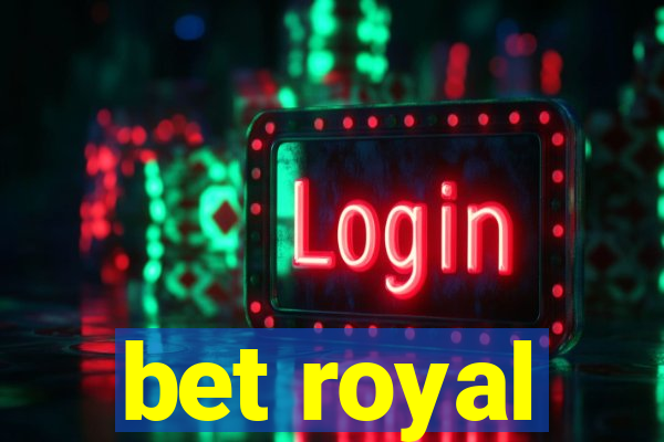 bet royal