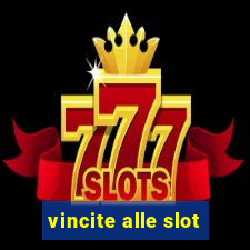 vincite alle slot