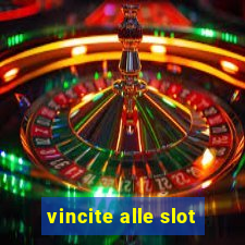 vincite alle slot