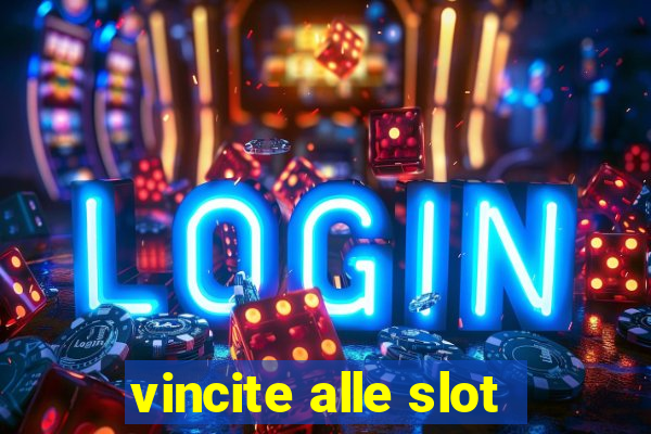 vincite alle slot