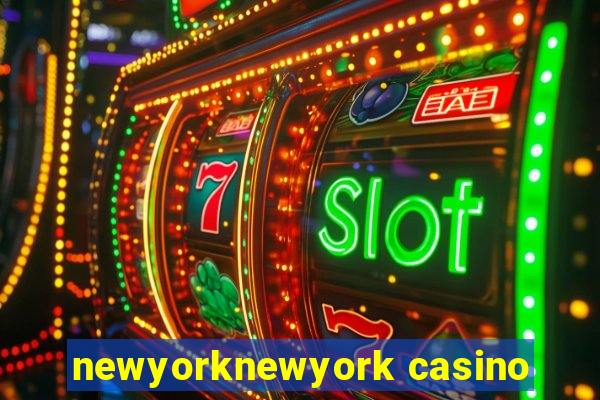 newyorknewyork casino