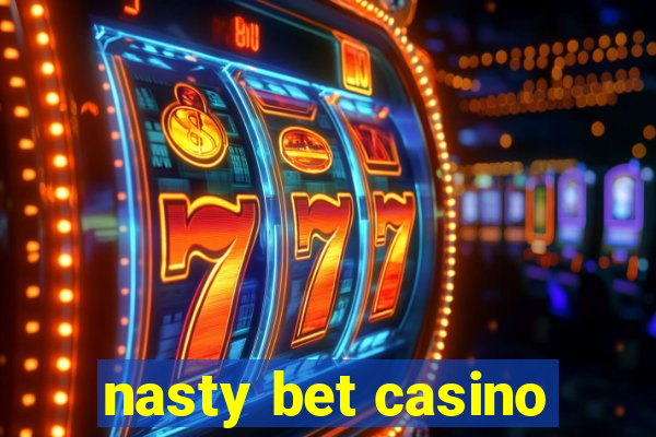 nasty bet casino