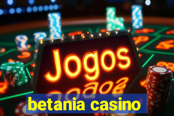 betania casino