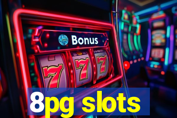 8pg slots