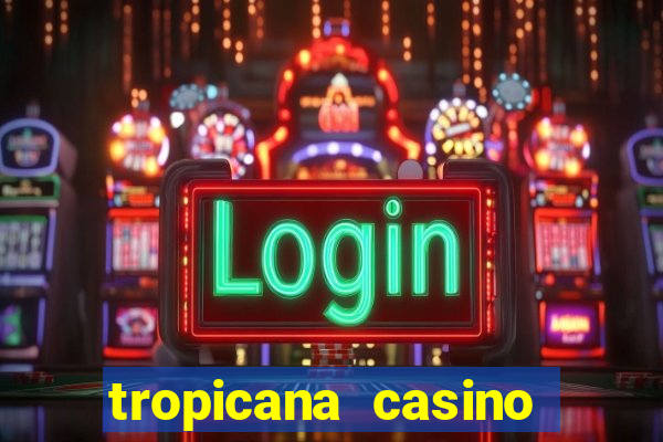 tropicana casino las vegas nv