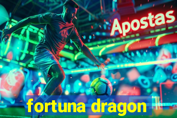 fortuna dragon