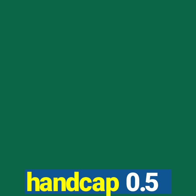 handcap 0.5