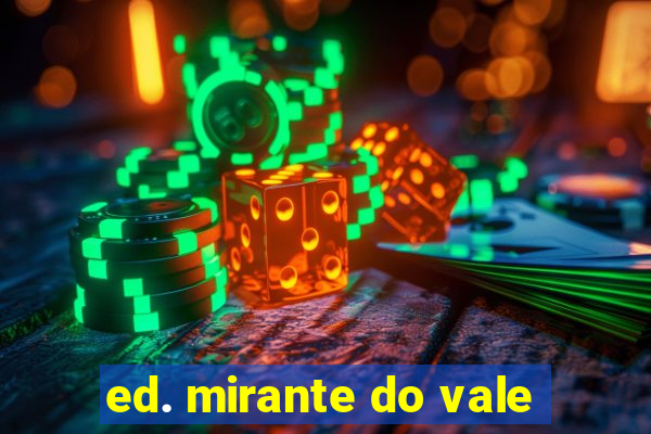 ed. mirante do vale