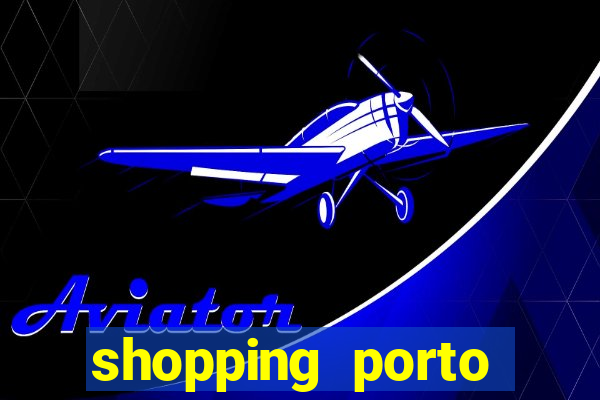 shopping porto miller boulevard