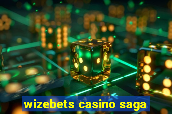 wizebets casino saga