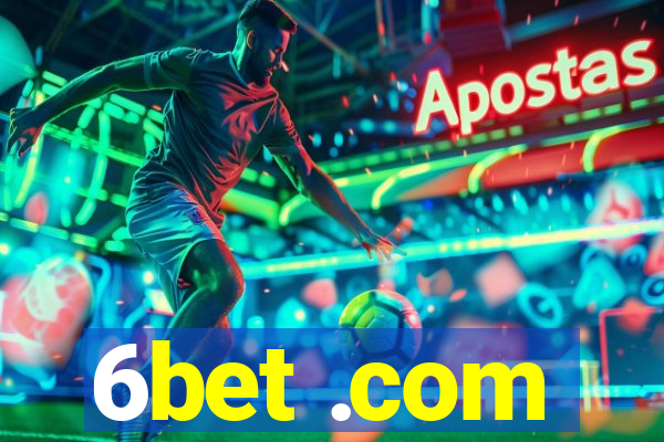 6bet .com