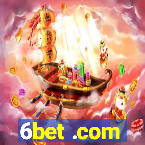 6bet .com