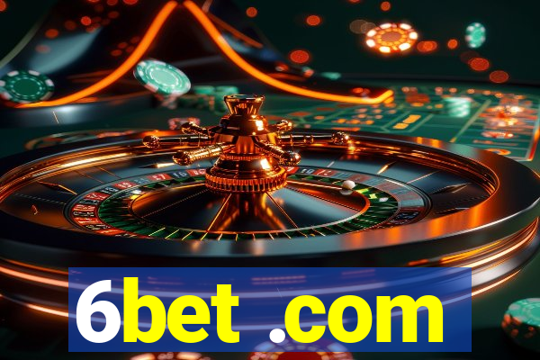 6bet .com