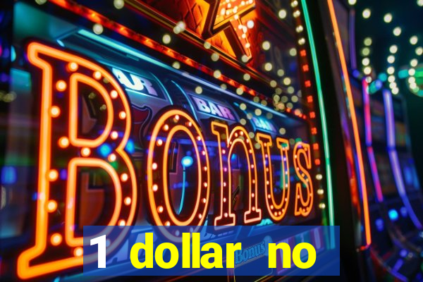 1 dollar no deposit casino