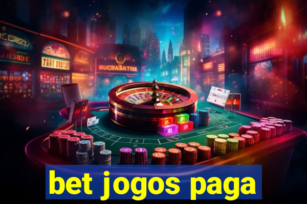 bet jogos paga