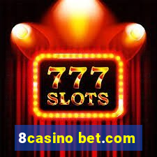 8casino bet.com