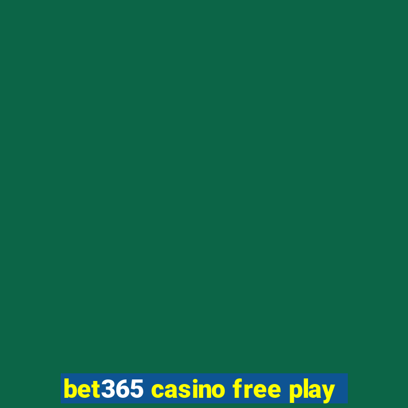 bet365 casino free play