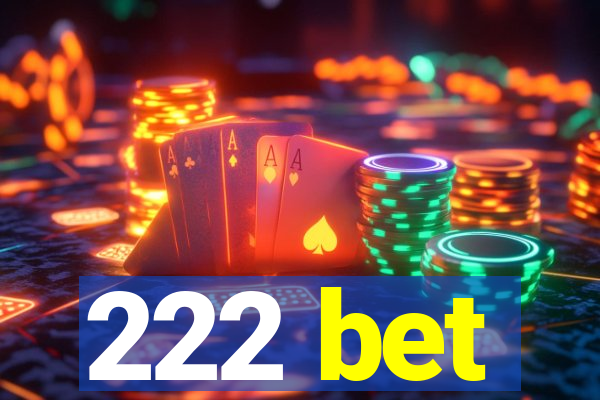 222 bet