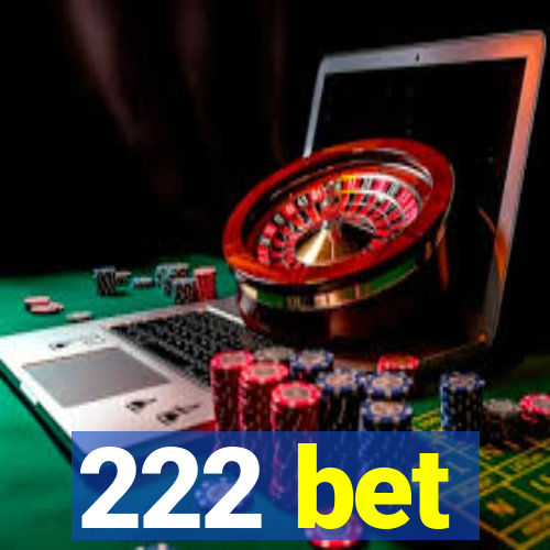 222 bet