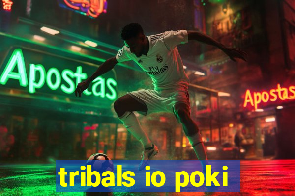 tribals io poki