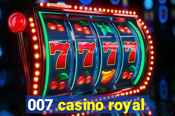 007 casino royal