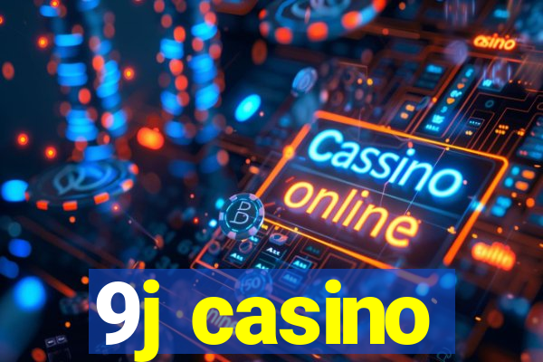 9j casino