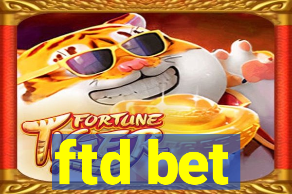 ftd bet