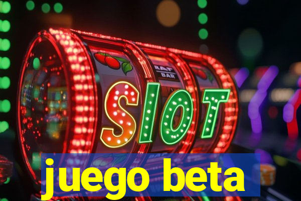 juego beta