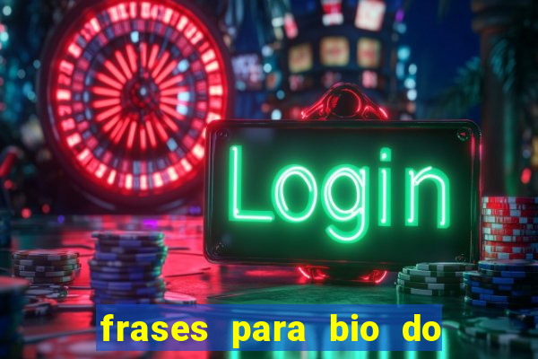 frases para bio do instagram de jogador