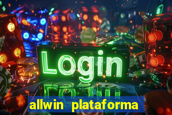 allwin plataforma de jogos