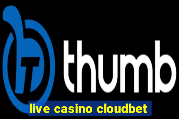 live casino cloudbet